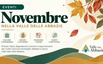 Novembre nella Valle delle Abbazie: tra escursioni, sapori e tradizioni d’autunno
